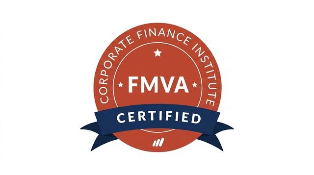 ما هي شهادة FMVA؟ دليل النمذجة المالية والتقييم