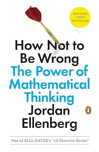 كتاب "كيف لا تكون مخطئاً" (How Not to Be Wrong): تفكير رياضي